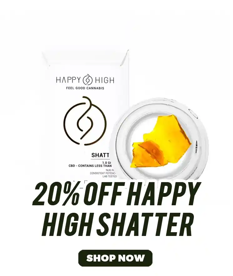 Happy High Shatter - 20% off